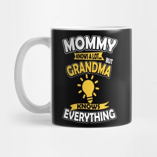 Grandma Knows Everything Mug